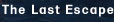 The Last Escape - Index