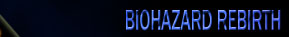 Guides de jeux japonais Biohazard Rebirth